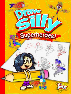 cover image of Draw Silly Superheroes!